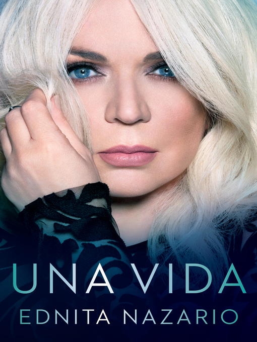 Title details for Una Vida by Ednita Nazario - Available